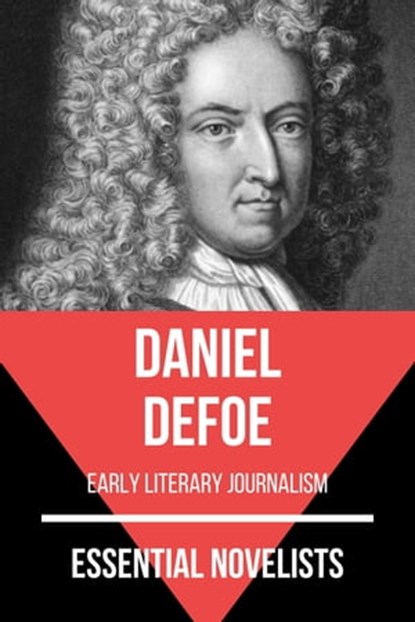 Essential Novelists - Daniel Defoe, Daniel Defoe ; August Nemo - Ebook - 9783967242539