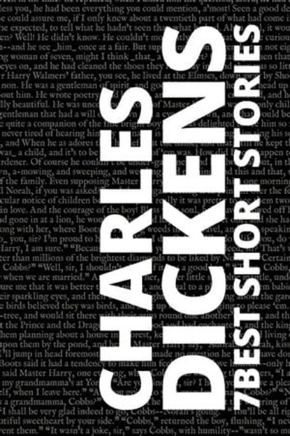 7 best short stories by Charles Dickens, Charles Williams ; August Nemo - Ebook - 9783967244649