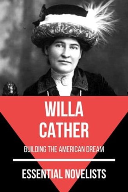 Essential Novelists - Willa Cather, Willa Cather ; August Nemo - Ebook - 9783967249224
