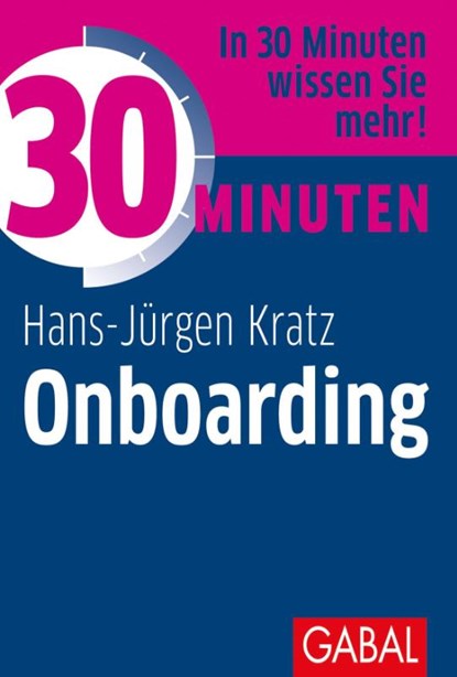 30 Minuten Onboarding, Hans-Jürgen Kratz - Paperback - 9783967390193