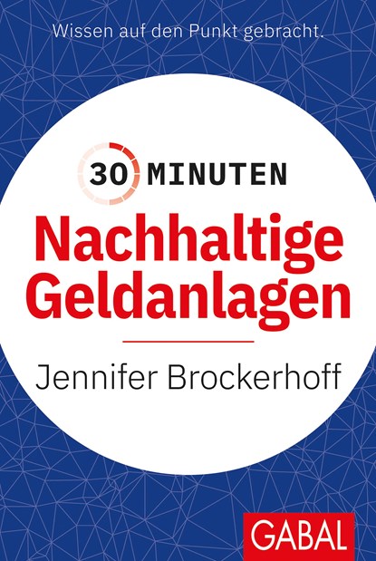 30 Minuten Nachhaltige Geldanlagen, Jennifer Brockerhoff - Paperback - 9783967391237