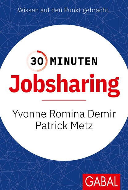 30 Minuten Jobsharing, Yvonne Romina Demir ;  Patrick Metz - Paperback - 9783967391954