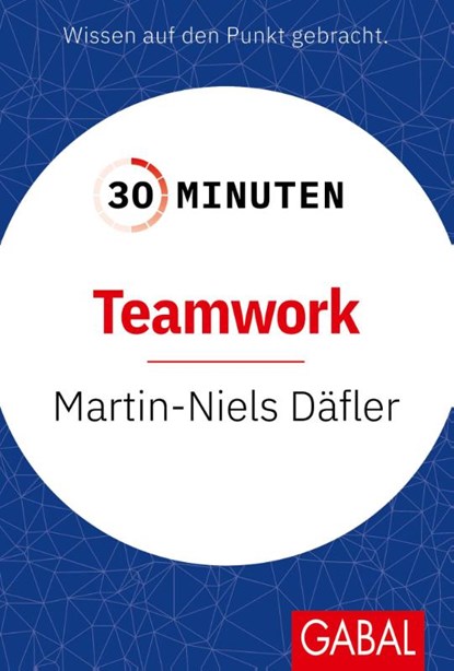 30 Minuten Teamwork, Martin-Niels Däfler - Paperback - 9783967392609
