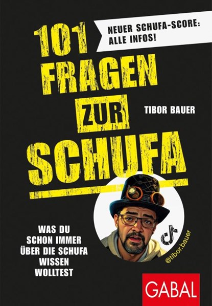 101 Fragen zur SCHUFA, Tibor Bauer - Paperback - 9783967392715