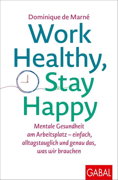 Work Healthy, Stay Happy, Dominique de Marné - Paperback - 9783967392746