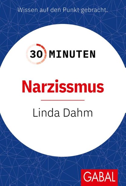 30 Minuten Narzissmus, Linda Dahm - Paperback - 9783967392791