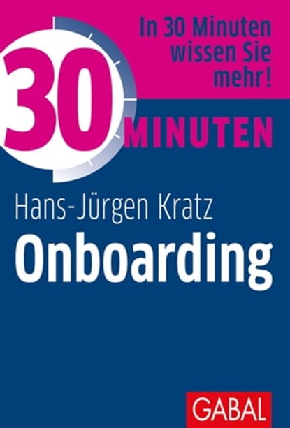 30 Minuten Onboarding, Hans-Jürgen Kratz - Ebook - 9783967400106