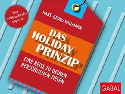 Das Holiday-Prinzip, Hans-Georg Willmann - Ebook - 9783967400519