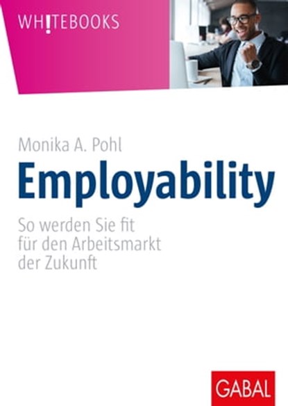 Employability, Monika A. Pohl - Ebook - 9783967400632