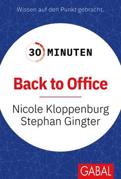 30 Minuten Back to Office, Nicole Kloppenburg ; Stephan Gingter - Ebook - 9783967404975