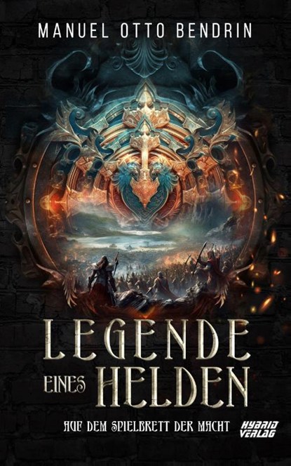 Legende eines Helden, Manuel Otto Bendrin - Paperback - 9783967412154