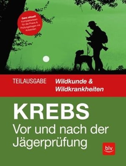 Vor und nach der Jägerprüfung - Teilausgabe Wildkunde & Wildkrankheiten, Herbert Krebs - Ebook - 9783967470383
