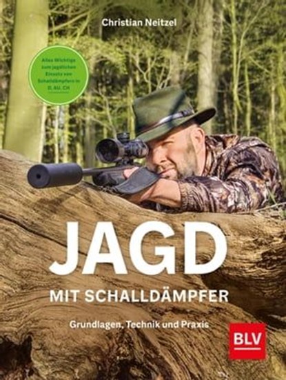 Jagd mit Schalldämpfer, Christian Neitzel - Ebook - 9783967470499