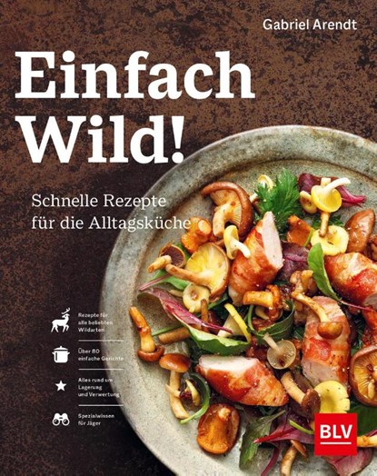 Einfach Wild, Gabriel Arendt - Gebonden - 9783967470611