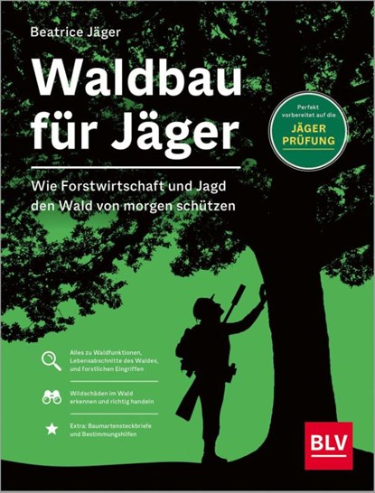 Waldbau für Jäger, Beatrice Jäger - Gebonden - 9783967471168