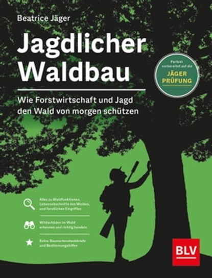 Waldbau für Jäger, Beatrice Jäger - Ebook - 9783967471199