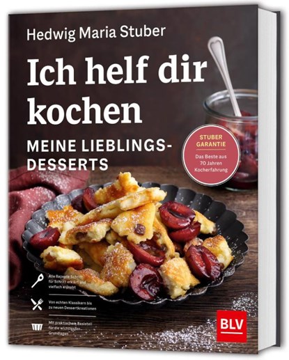 Ich helf dir kochen - Meine Lieblingsdesserts, Hedwig Maria Stuber - Gebonden - 9783967471632