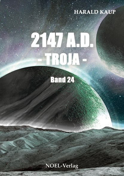 2147 A.D. Troja, Harald Kaup - Paperback - 9783967530322