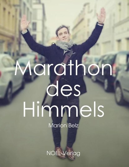 Marathon des Himmels, Marion Belz - Gebonden - 9783967530766