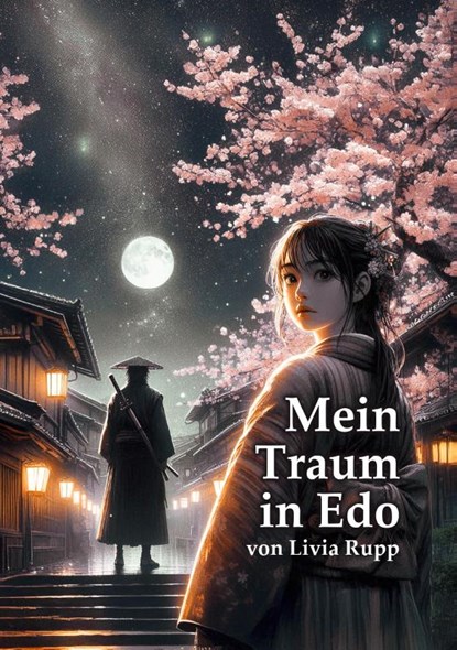 Mein Traum in Edo, Livia Rupp - Paperback - 9783967532364