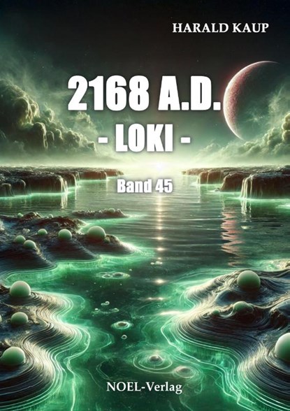 2168 A.D. - Loki -, Harald Kaup - Paperback - 9783967532531