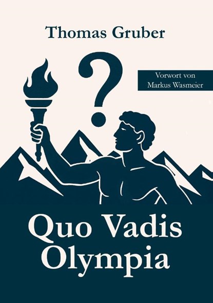 Quo Vadis Olympia, Thomas Gruber - Paperback - 9783967532548
