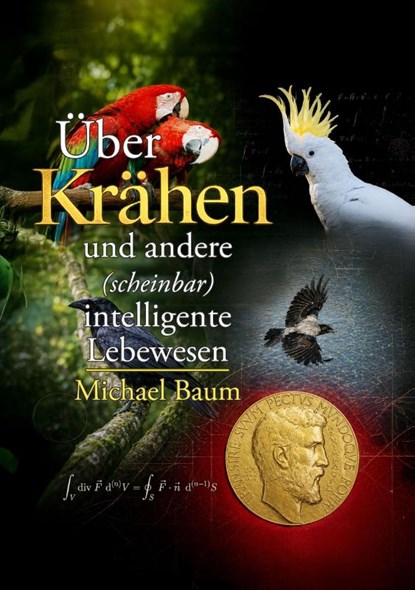 Über Krähen und andere (scheinbar) intelligente Lebewesen, Michael Baum - Paperback - 9783967532920