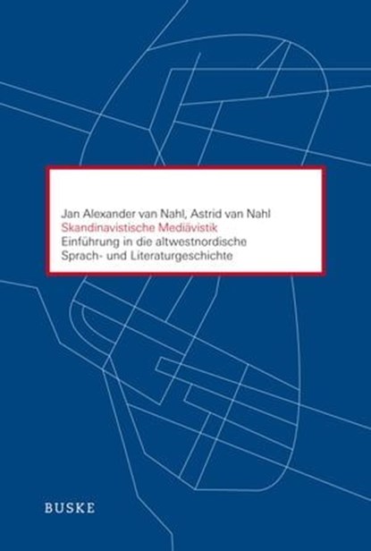 Skandinavistische Mediävistik, Jan Alexander van Nahl ; Astrid van Nahl - Ebook - 9783967690002