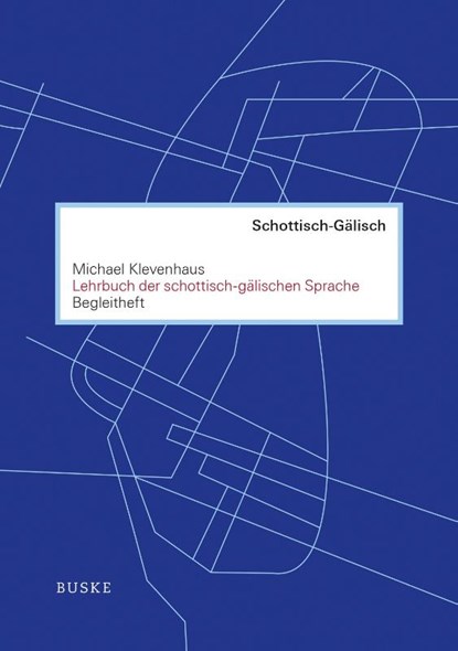 Lehrbuch der schottisch-gälischen Sprache. Begleitheft, Michael Klevenhaus - Paperback - 9783967690439