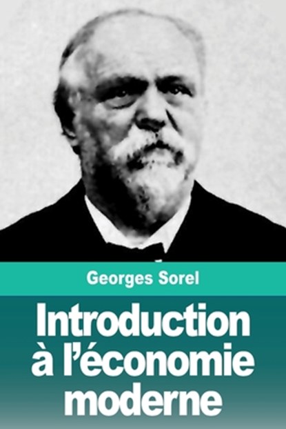 Introduction a l'economie moderne, Georges Sorel - Paperback - 9783967870510