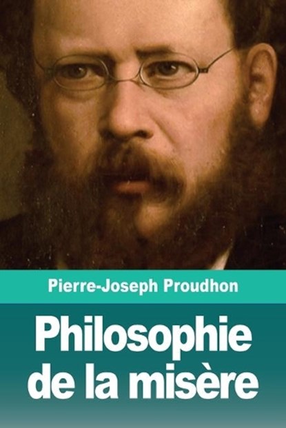 Philosophie de la misere, Pierre-Joseph Proudhon - Paperback - 9783967871289
