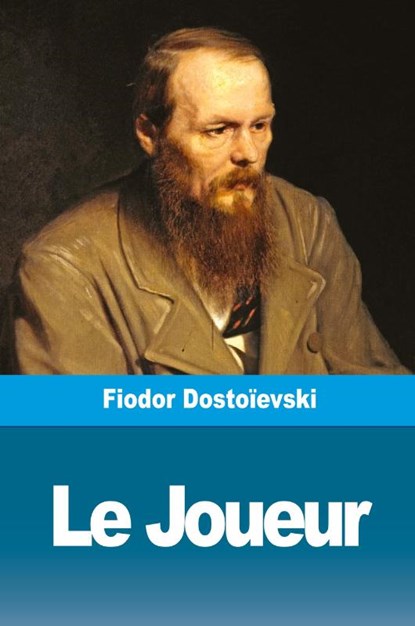 Le Joueur, Fiodor Dostoievski - Paperback - 9783967871463