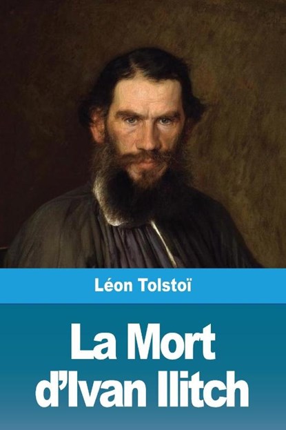 La Mort d'Ivan Ilitch, Leon Tolstoi - Paperback - 9783967871821