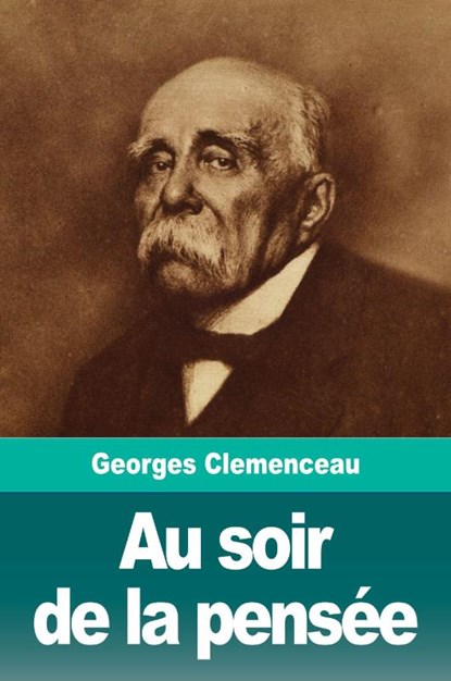 Au soir de la pensee, Georges Clemenceau - Paperback - 9783967872040