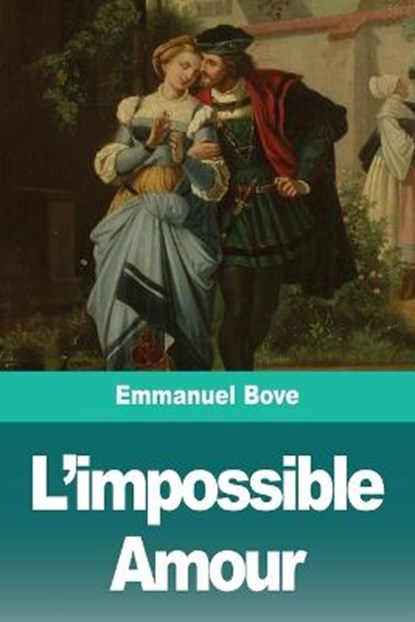 L'impossible Amour, BOVE,  Emmanuel - Paperback - 9783967873399