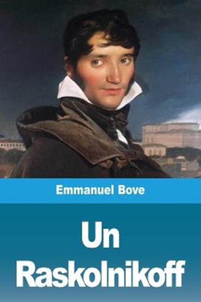 Un Raskolnikoff, BOVE,  Emmanuel - Paperback - 9783967873443