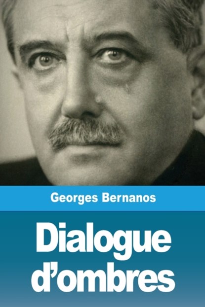 Dialogue d'ombres, Georges Bernanos - Paperback - 9783967874273