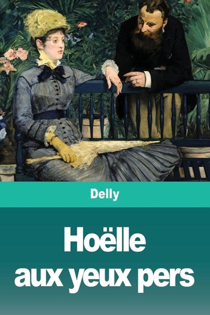 Hoelle aux yeux pers, Delly - Paperback - 9783967874488