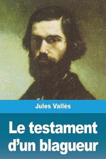 Le testament d'un blagueur, VALLÈS,  Jules - Paperback - 9783967878080