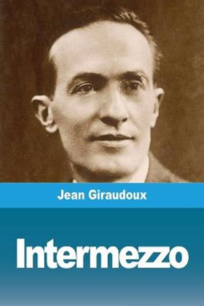 Intermezzo, Jean Giraudoux - Paperback - 9783967878233