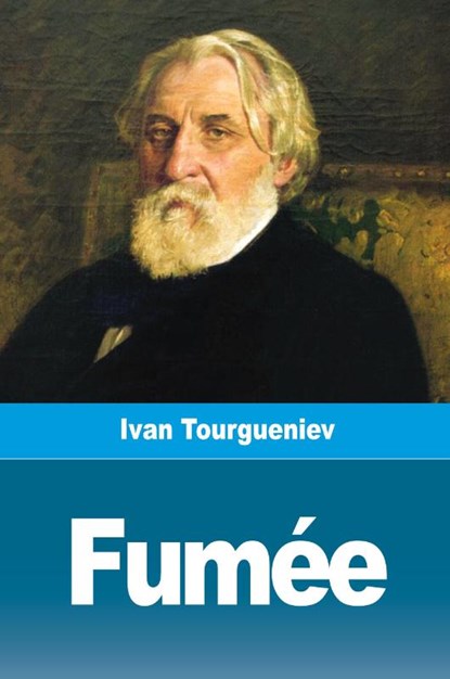 Fumee, Ivan Tourgueniev - Paperback - 9783967879100