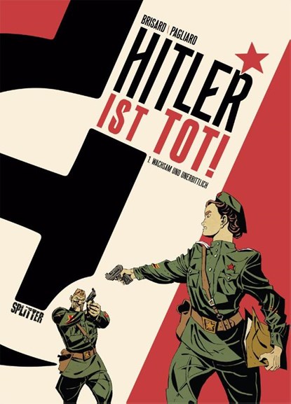 Hitler ist tot. Band 1, Jean-Christophe Brisard - Gebonden - 9783967923032