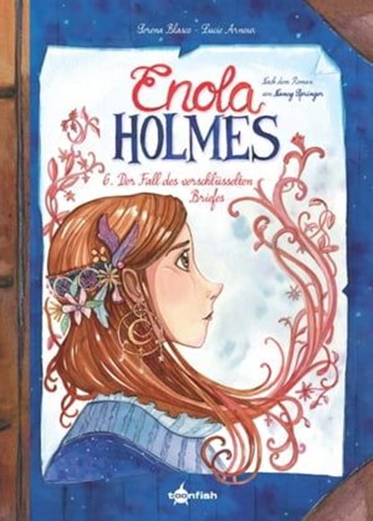 Enola Holmes (Comic). Band 6, Serena Blasco - Ebook - 9783967924107