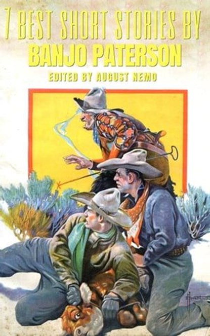 7 best short stories by Banjo Paterson, Banjo Paterson ; August Nemo - Ebook - 9783967990096
