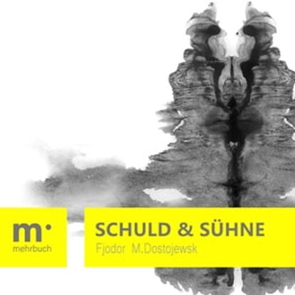 Schuld und Sühne, Fjodor M. Dostojewski - Ebook - 9783967993011