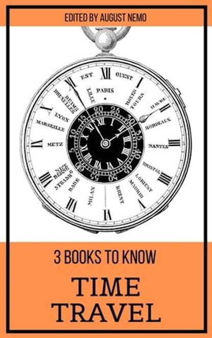 3 books to know Time Travel, Mark Twain ; H. G. Wells ; Pieter Harting ; August Nemo - Ebook - 9783967996630