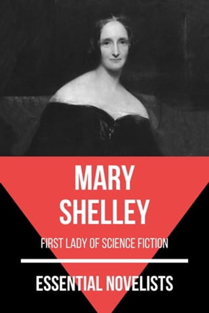 Essential Novelists - Mary Shelley, Mary Shelley ; August Nemo - Ebook - 9783967996814