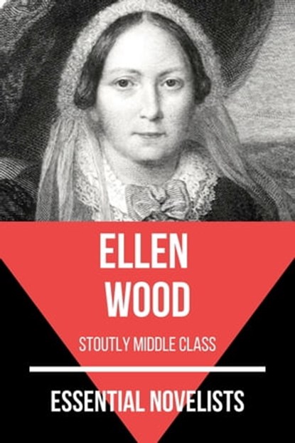 Essential Novelists - Ellen Wood, Ellen Wood ; August Nemo - Ebook - 9783967997484