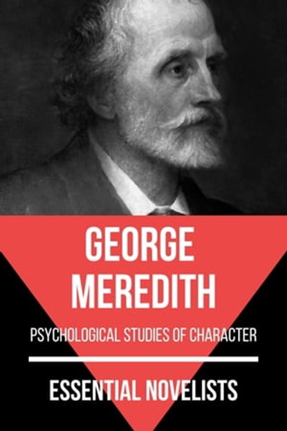 Essential Novelists - George Meredith, George Meredith ; August Nemo - Ebook - 9783967997989