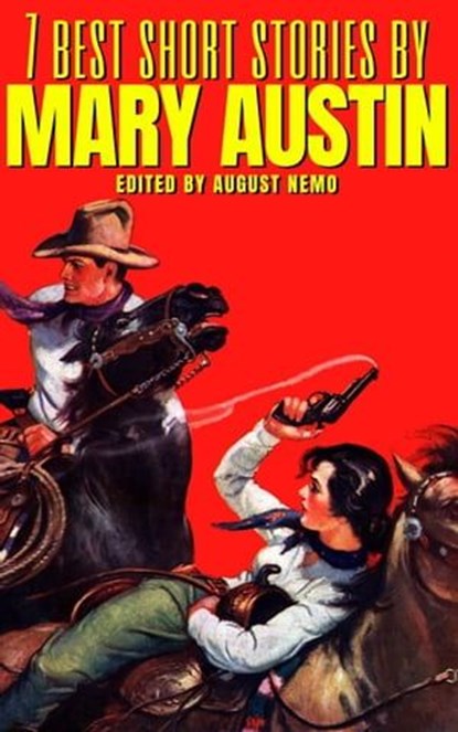 7 best short stories by Mary Austin, Mary Austin ; August Nemo - Ebook - 9783967999068